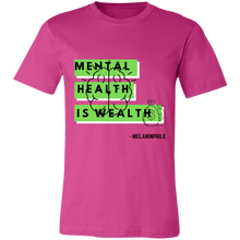 Load image into Gallery viewer, Mental Health is Wealth
