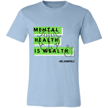 Load image into Gallery viewer, Mental Health is Wealth
